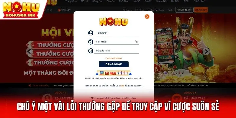 Chú ý một vài lỗi thường gặp để truy cập ví cược suôn sẻ 